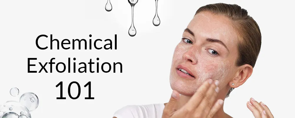 Chemical Exfoliation 101